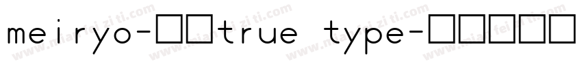 meiryo-常规true type字体转换
